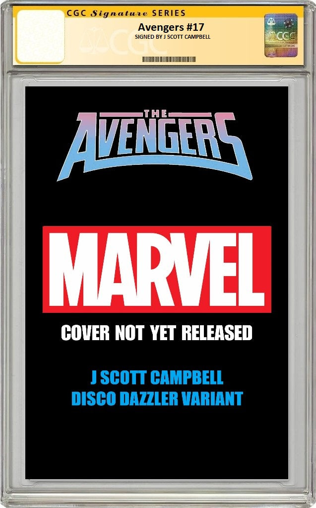 AVENGERS #17 J SCOTT CAMPBELL DISCO DAZZLER VARIANT CGC SS PREORDER