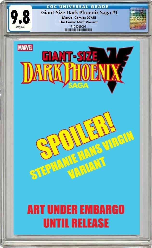 GIANT-SIZE DARK PHOENIX SAGA #1 STEPHANIE HANS SUPER RARE VIRGIN SPOILER VARIANT LIMITED TO 200 COPIES WITH NUMBERED COA CGC 9.8 PREORDER