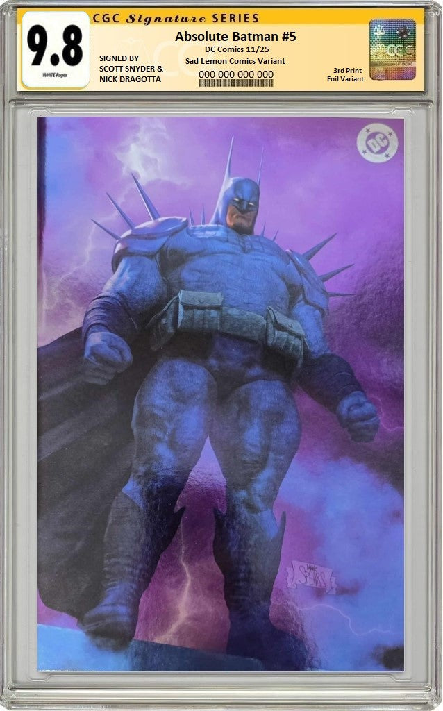 ABSOLUTE BATMAN #5 MARK SPEARS VIRGIN FOIL VARIANT LIMITED TO 800 COPIES CGC SS 9.8 SIGNED BY SNYDER & DRAGOTTA