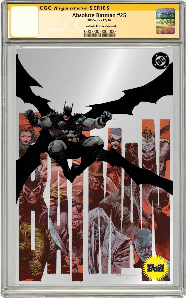 ABSOLUTE BATMAN #25 RAFA SANDOVAL VIRGIN SILVER FOIL VARIANT LIMITED TO 800 COPIES CGC SS PREORDER