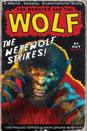 MARK SPEARS MONSTERS THE MONSTER & THE WOLF #1 CVR A13 BLIND BAG VARIANT