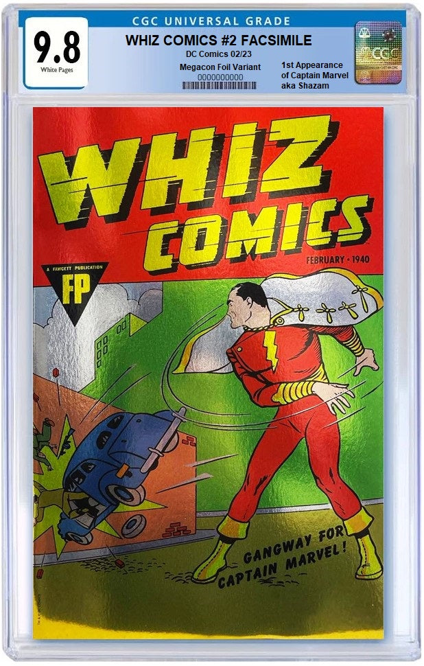 WHIZ COMICS #2 FACSIMILE EDITION MEGACON FOIL VARIANT LIMITED TO 1000 COPIES CGC 9.8 PREORDER - 1ST APP OF SHAZAM