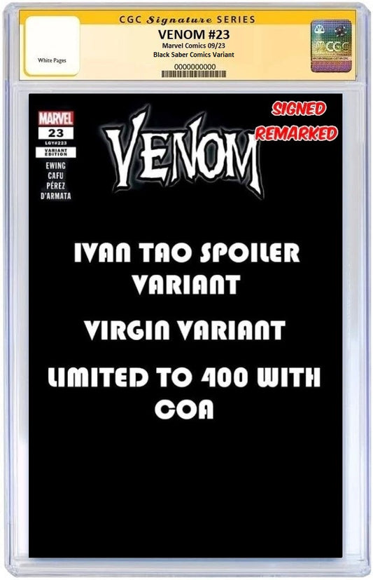 VENOM #23 IVAN TAO SPOILER VIRGIN VARIANT LIMITED TO 400 COPIES WITH NUMBERED COA CGC REMARK PREORDER