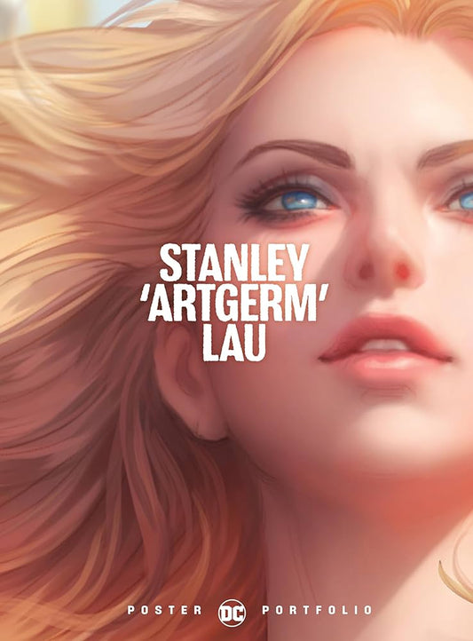 DC POSTER PORTFOLIO: STANLEY “ARTGERM” LAU - 20 POSTERS!!