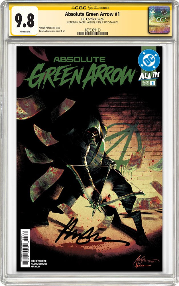 ABSOLUTE GREEN ARROW #1 (OF 6) CVR A RAFAEL ALBUQUERQUE 1ST PRINT CGC SS SIGNED BY RAFAEL ALBUQUERQUE PREORDER