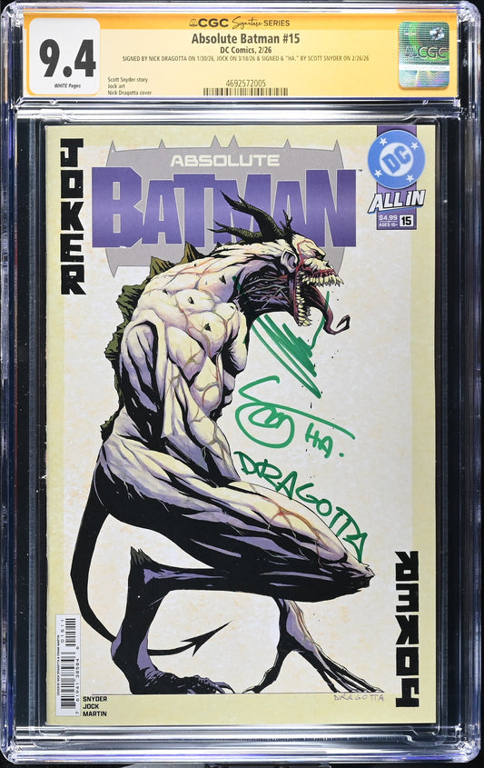 ABSOLUTE BATMAN #15 CVR A DRAGOTTA TRIPLE CGC SS 9.4 SIGNED BY SNYDER, DRAGOTTA & JOCK