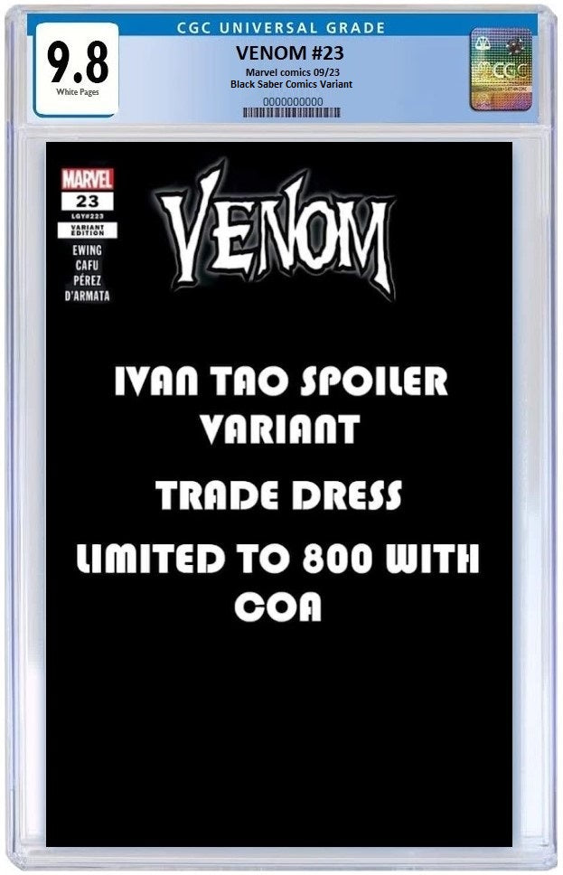 VENOM #23 IVAN TAO SPOILER TRADE DRESS VARIANT LIMITED TO 800 COPIES WITH NUMBERED COA CGC 9.8 PREORDER