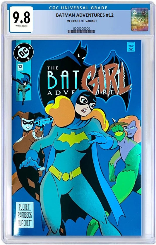 BATMAN ADVENTURES #12 MEXICAN FOIL VARIANT LIMITED TO 1000 COPIES - 1ST APP HARLEY QUINN - CGC 9.8