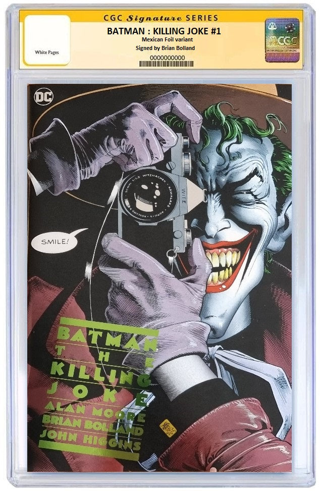 BATMAN : THE KILLING JOKE #1 BRIAN BOLLAND MEXICAN FOIL VARIANT LIMITED TO 1000 COPIES CGC SS PREORDER
