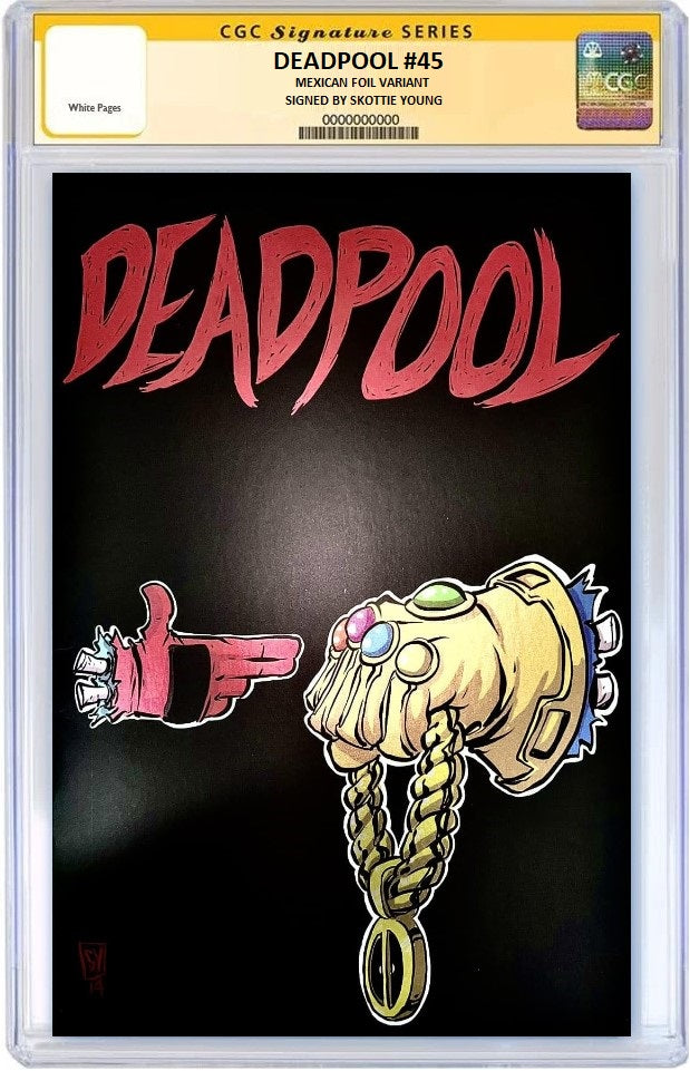 DEADPOOL #45 SKOTTIE YOUNG 'RUN THE JEWELS' FOIL VARIANT LIMITED TO 1000 COPIES CGC SS SIGNED BY SKOTTIE YOUNG PREORDER