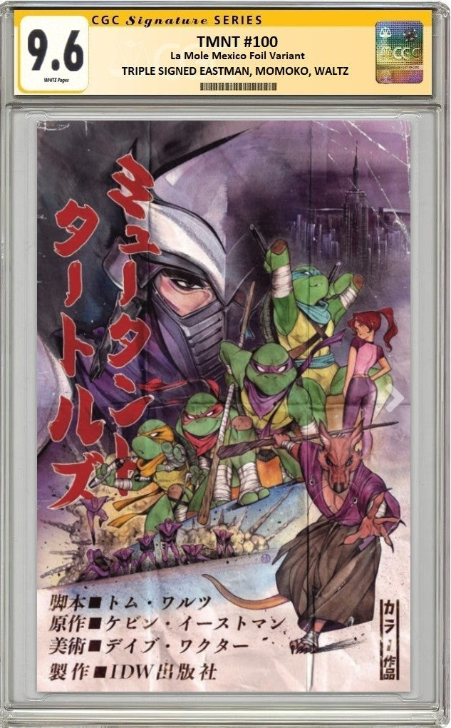 TMNT #100 PEACH MOMOKO LA MOLE FOIL VARIANT LIMITED TO 1000 COPIES TRIPLE SIGNED (WALTZ, MOMOKO & EASTMAN) CGC SS 9.6