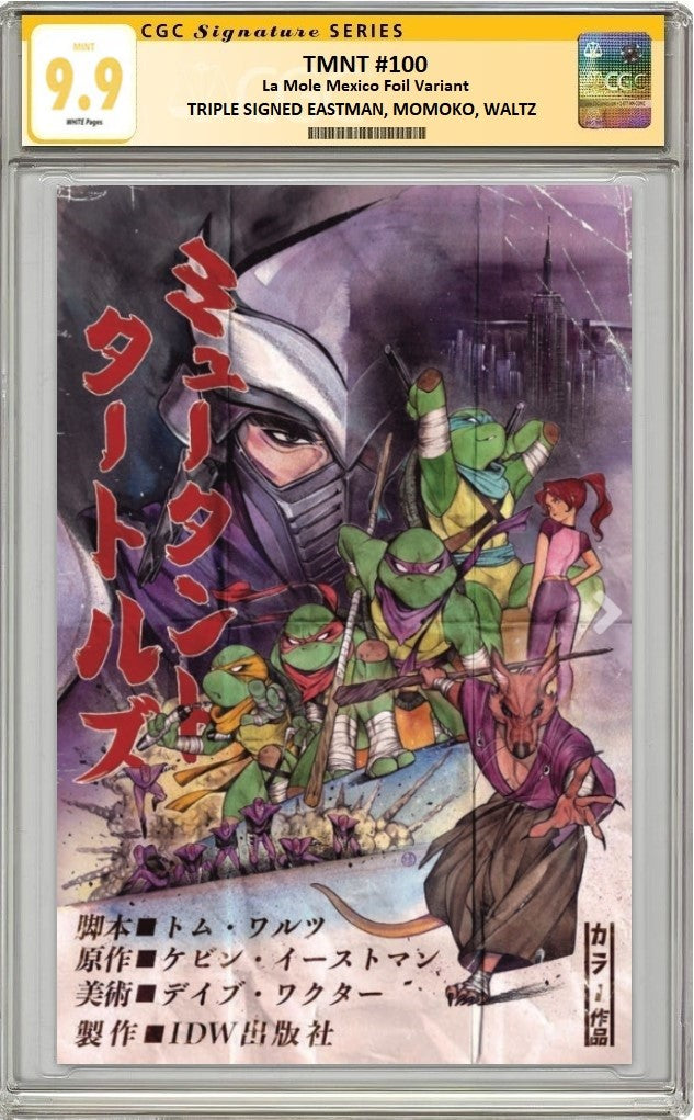 TMNT #100 PEACH MOMOKO LA MOLE FOIL VARIANT LIMITED TO 1000 COPIES TRIPLE SIGNED (WALTZ, MOMOKO & EASTMAN) CGC SS 9.9