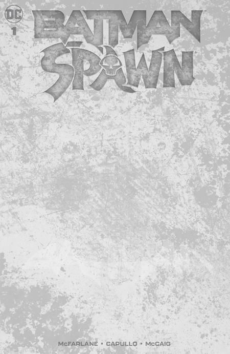 14/12/2022 BATMAN SPAWN #1 BLANK VARIANT