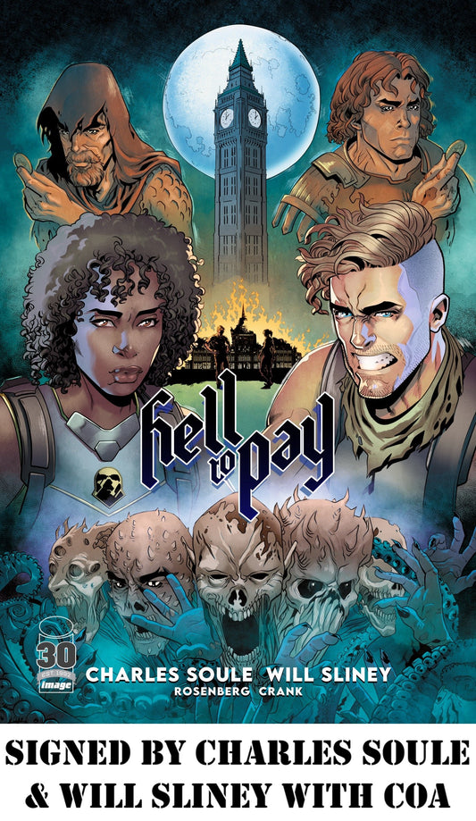 HELL TO PAY #1 WILL SLINEY UK EXCLUSIVE VARIANT LIMITED TO 500 COPIES SIGNED BY CHARLES SOULE & WILL SLINEY WITH COA