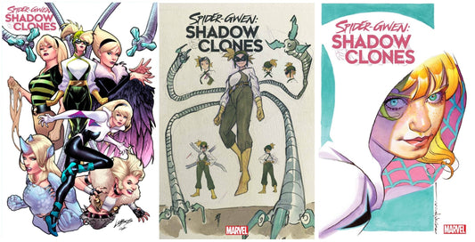SPIDER-GWEN SHADOW CLONES #1 PABLO VILLALOBOS VARIANT LIMITED TO 600 COPIES WITH NUMBERED COA + 1:10 & 1:25 VARIANTS