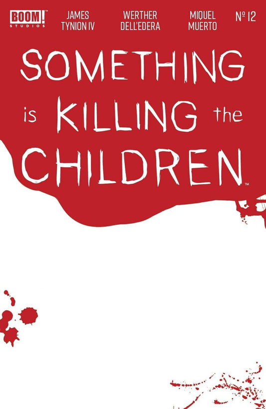 SOMETHING IS KILLING CHILDREN #12 BLOODY BLANK VARIANT