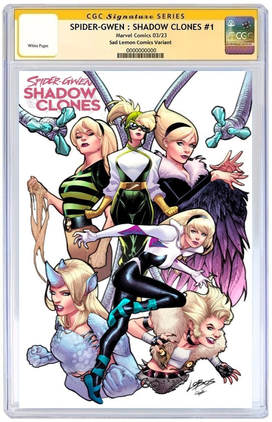 SPIDER-GWEN SHADOW CLONES #1 PABLO VILLALOBOS VARIANT LIMITED TO 600 COPIES WITH NUMBERED COA CGC SS PREORDER