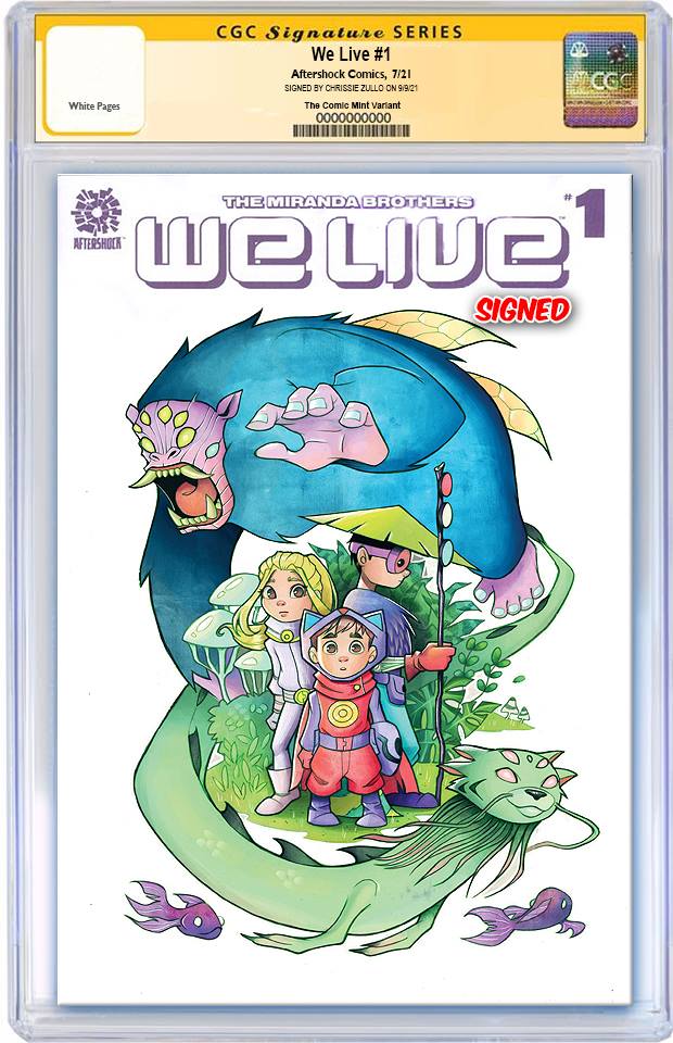 WE LIVE #1 CHRISSIE ZULLO VARIANT LIMITED TO 500 COPIES CGC SS PREORDER